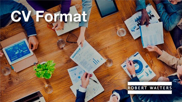CV Format: Top tips for success CV Format: Top tips for success